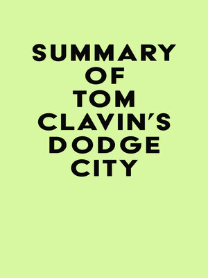 cover image of Summary of Tom Clavin's Dodge City